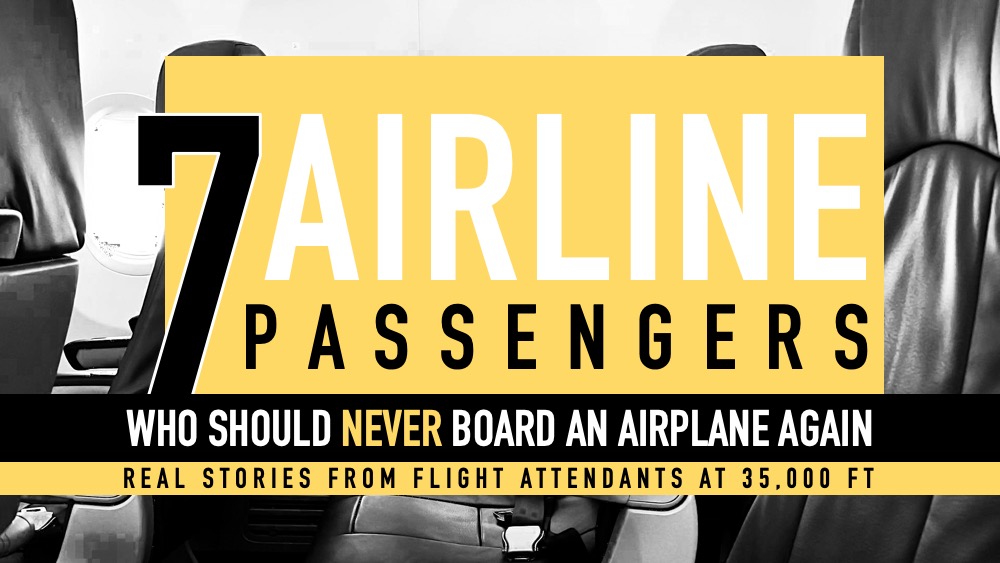 7 Airline Passengers Who Should Never Board An Airplane Again