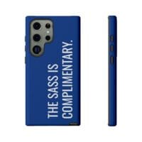 'The Sass is Complimentary' Phone Case (Blue) - Image 89
