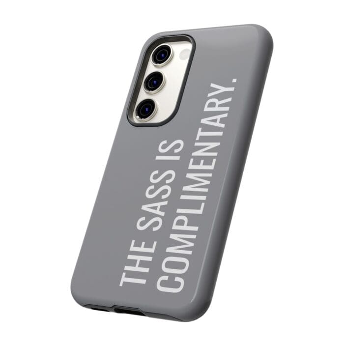 'The Sass is Complimentary' Phone Case (Grey) - Image 82