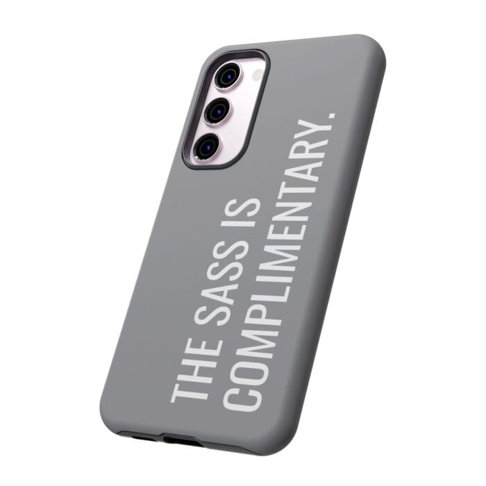 'The Sass is Complimentary' Phone Case (Grey) - Image 88