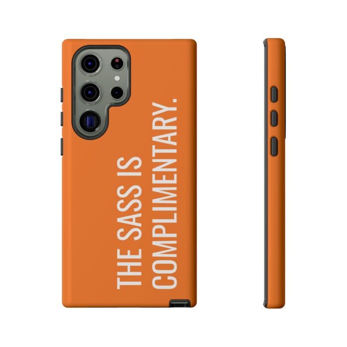 'The Sass is Complimentary' Phone Case (Orange) - Image 89
