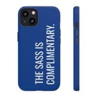 'The Sass is Complimentary' Phone Case (Blue) - Image 38