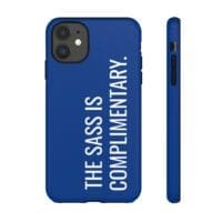 'The Sass is Complimentary' Phone Case (Blue) - Image 17