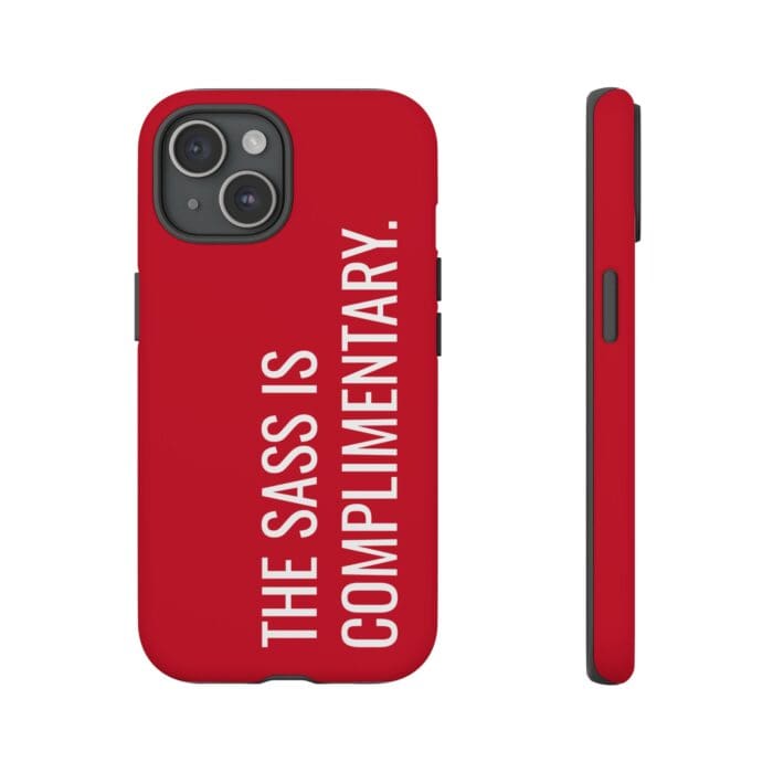'The Sass is Complimentary' Phone Case (Red) - Image 103
