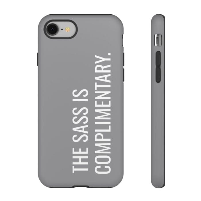 'The Sass is Complimentary' Phone Case (Grey) - Image 2