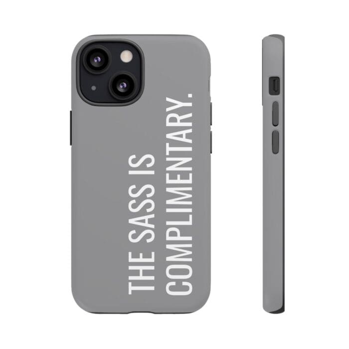 'The Sass is Complimentary' Phone Case (Grey) - Image 40