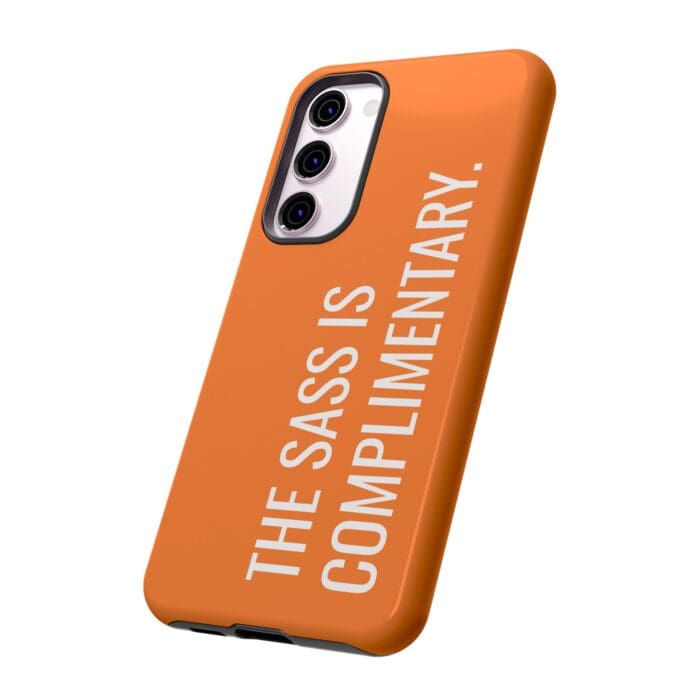 'The Sass is Complimentary' Phone Case (Orange) - Image 86