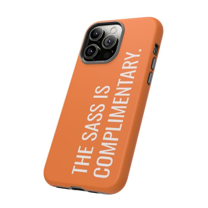 'The Sass is Complimentary' Phone Case (Orange) - Image 80