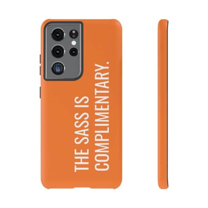 'The Sass is Complimentary' Phone Case (Orange) - Image 50