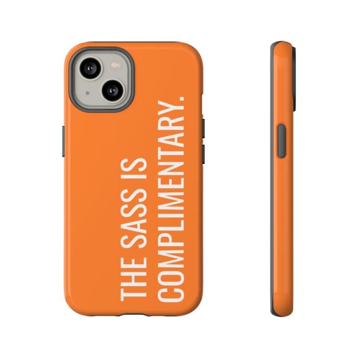 'The Sass is Complimentary' Phone Case (Orange) - Image 65