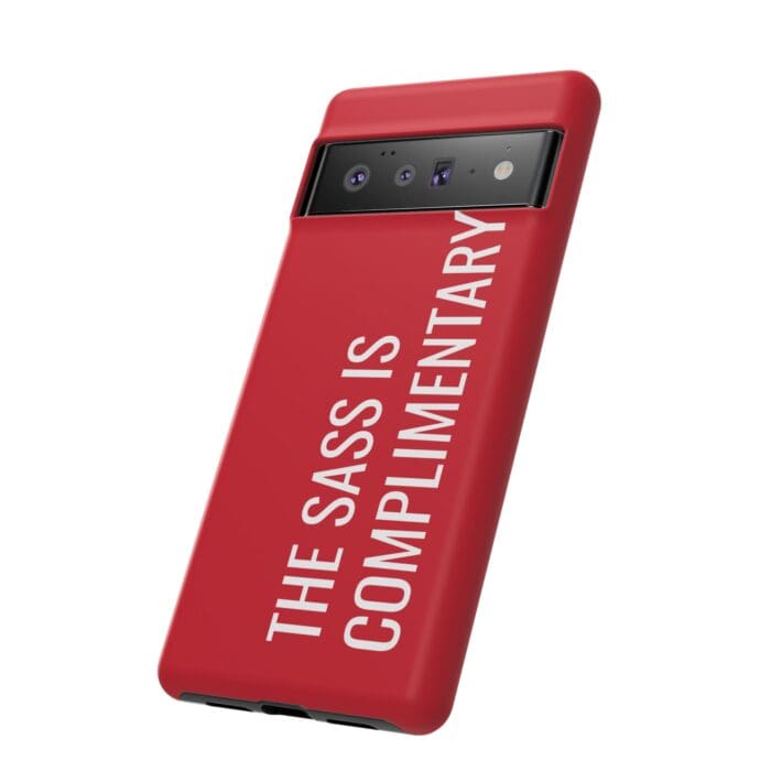 'The Sass is Complimentary' Phone Case (Red) - Image 100