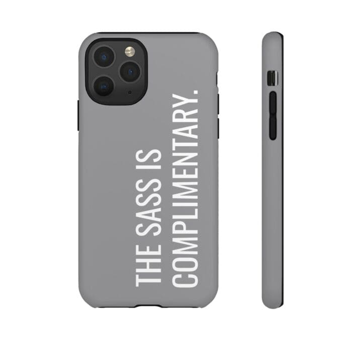 'The Sass is Complimentary' Phone Case (Grey) - Image 20