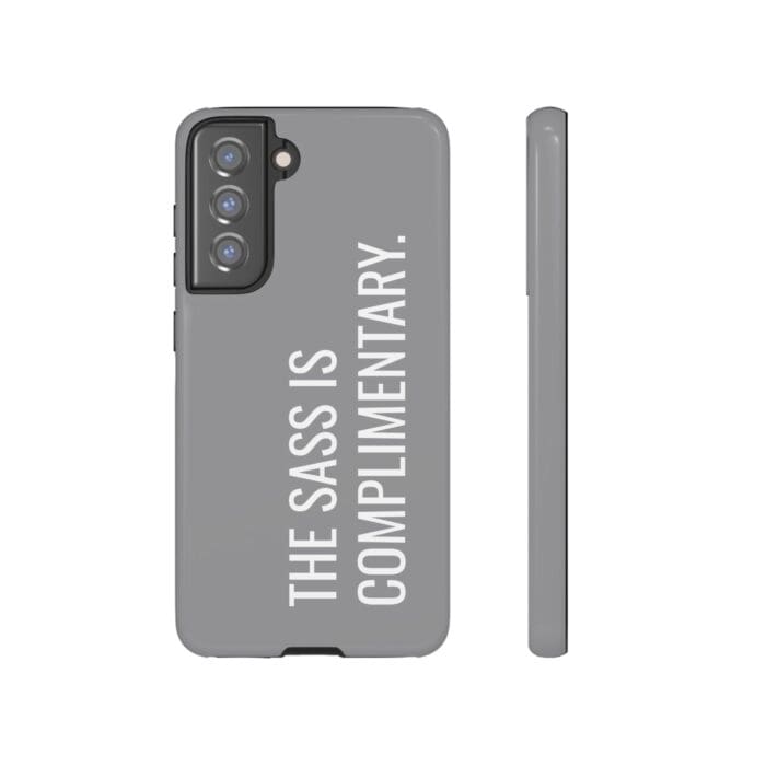 'The Sass is Complimentary' Phone Case (Grey) - Image 57