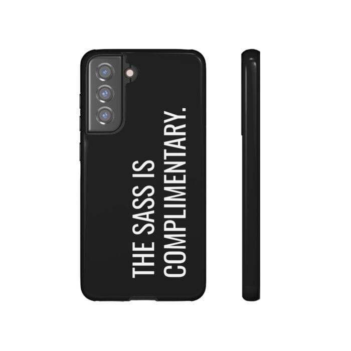 'The Sass is Complimentary' Phone Case (Black) - Image 57