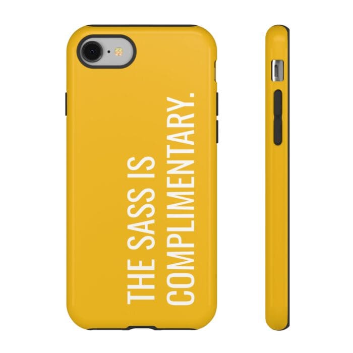'The Sass is Complimentary' Phone Case (Yellow)