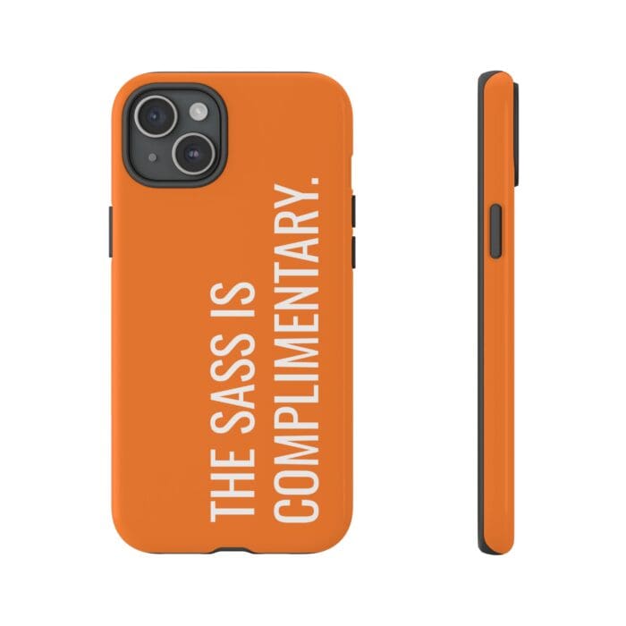 'The Sass is Complimentary' Phone Case (Orange) - Image 103