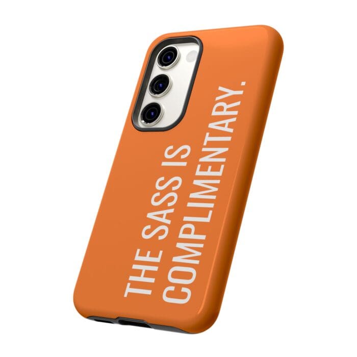 'The Sass is Complimentary' Phone Case (Orange) - Image 82