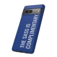 'The Sass is Complimentary' Phone Case (Blue) - Image 96