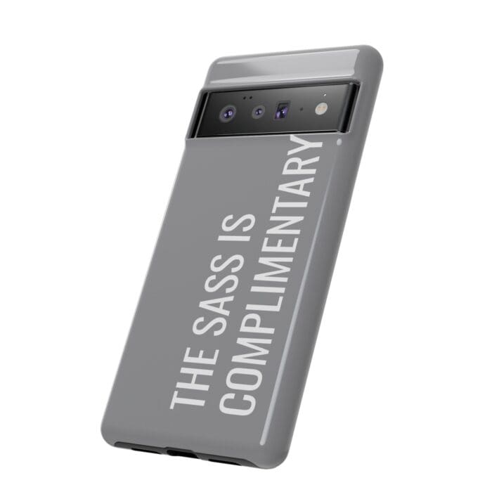 'The Sass is Complimentary' Phone Case (Grey) - Image 98