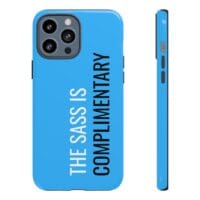 'The Sass is Complimentary' Phone Case ('Two Guys' Blue) - Image 43