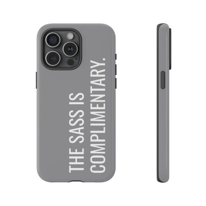 'The Sass is Complimentary' Phone Case (Grey) - Image 107