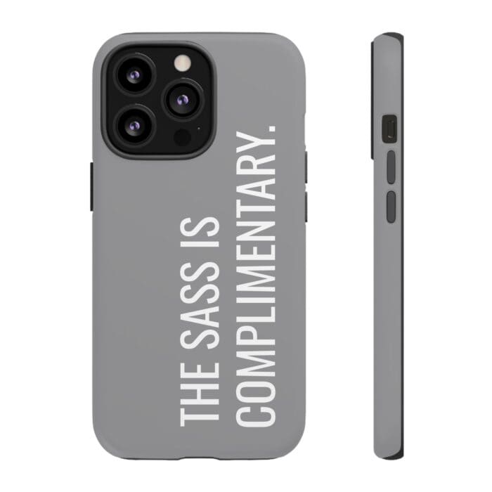 'The Sass is Complimentary' Phone Case (Grey) - Image 42