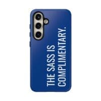 'The Sass is Complimentary' Phone Case (Blue) - Image 109