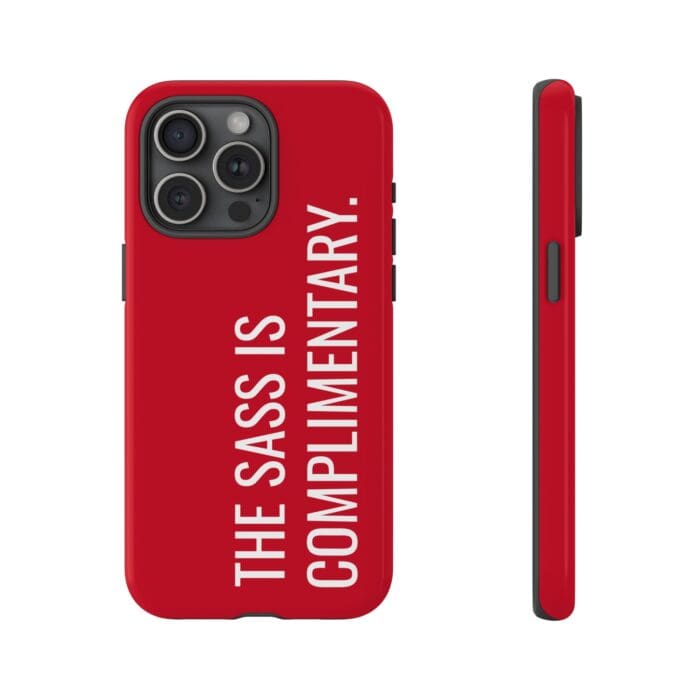 'The Sass is Complimentary' Phone Case (Red) - Image 113