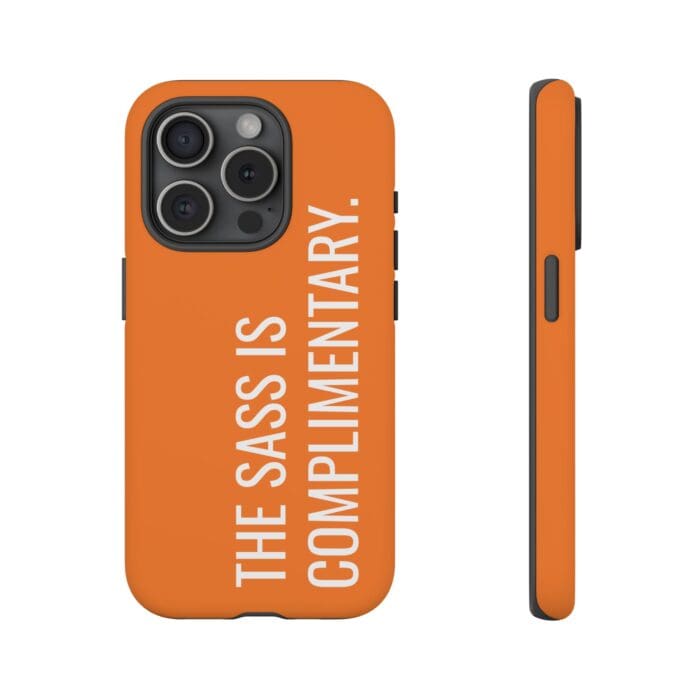 'The Sass is Complimentary' Phone Case (Orange) - Image 106