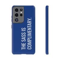 'The Sass is Complimentary' Phone Case (Blue) - Image 50