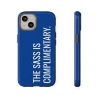 'The Sass is Complimentary' Phone Case (Blue) - Image 65