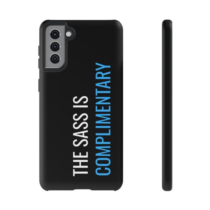 'The Sass is Complimentary' Phone Case (Black) - Image 48