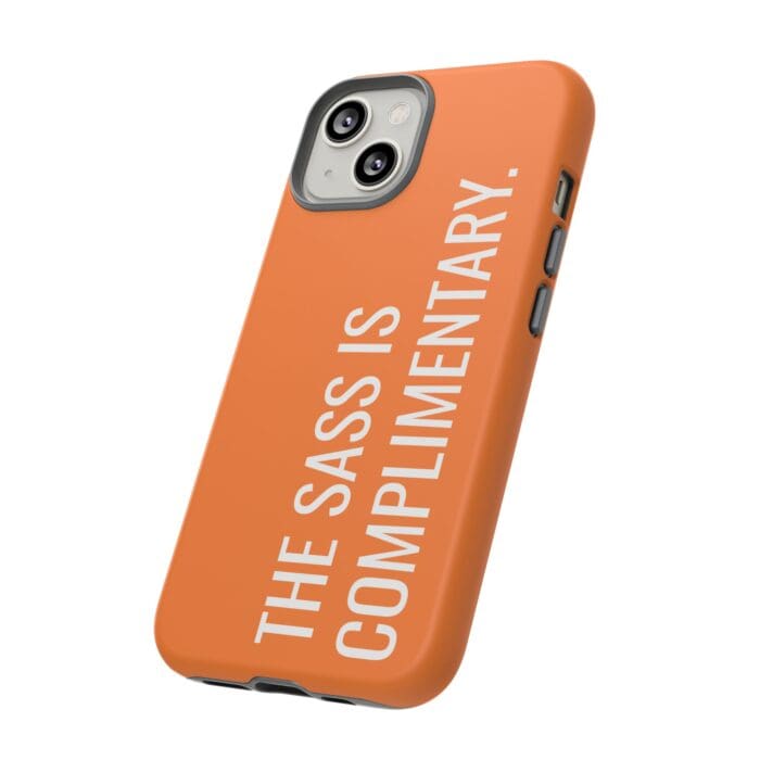'The Sass is Complimentary' Phone Case (Orange) - Image 68