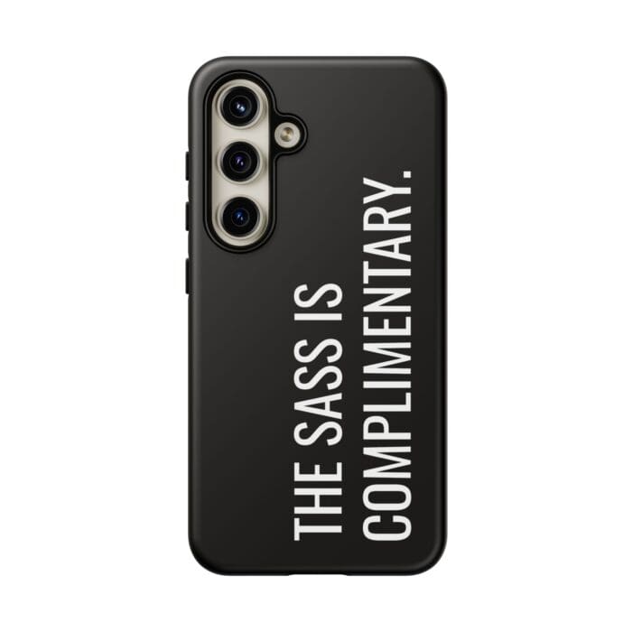 'The Sass is Complimentary' Phone Case (Black) - Image 111