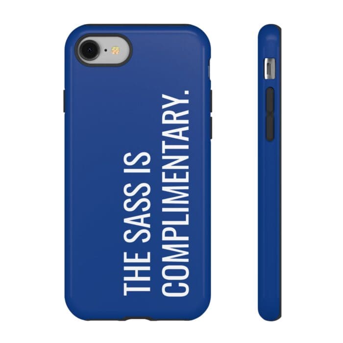 'The Sass is Complimentary' Phone Case (Blue)