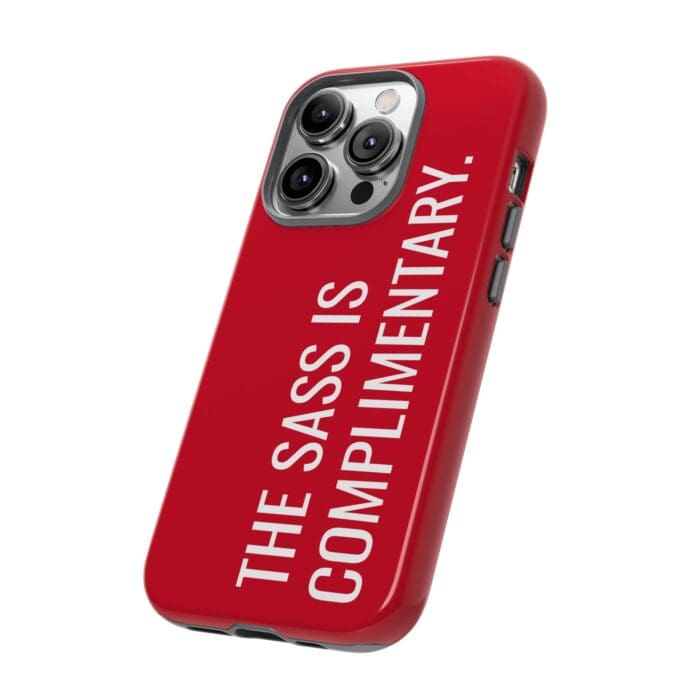 'The Sass is Complimentary' Phone Case (Red) - Image 70