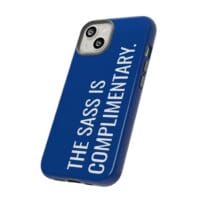 'The Sass is Complimentary' Phone Case (Blue) - Image 66