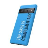 'The Sass is Complimentary' Phone Case ('Two Guys' Blue) - Image 100