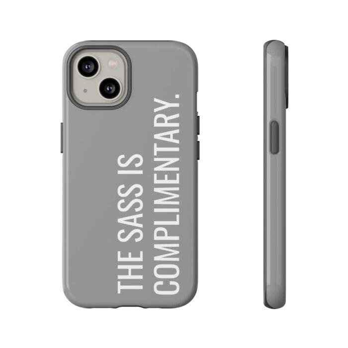 'The Sass is Complimentary' Phone Case (Grey) - Image 65