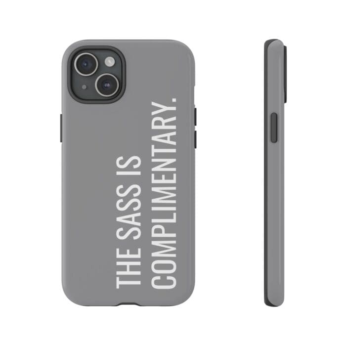 'The Sass is Complimentary' Phone Case (Grey) - Image 103