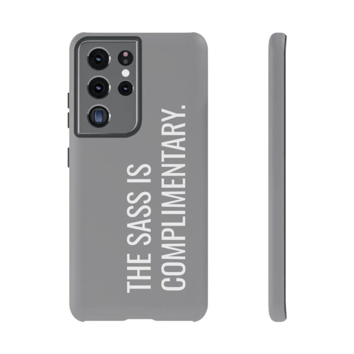 'The Sass is Complimentary' Phone Case (Grey) - Image 50