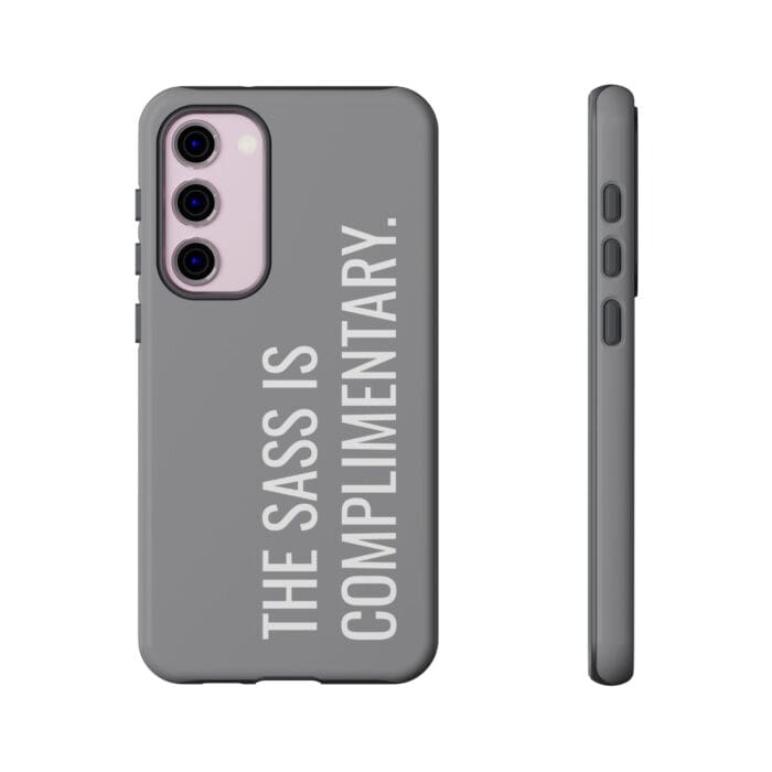 'The Sass is Complimentary' Phone Case (Grey) - Image 85