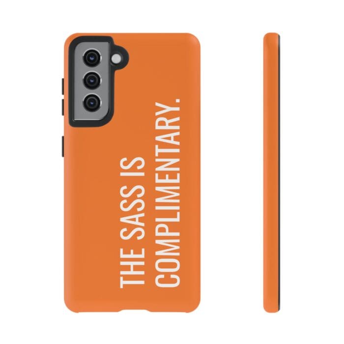 'The Sass is Complimentary' Phone Case (Orange) - Image 46