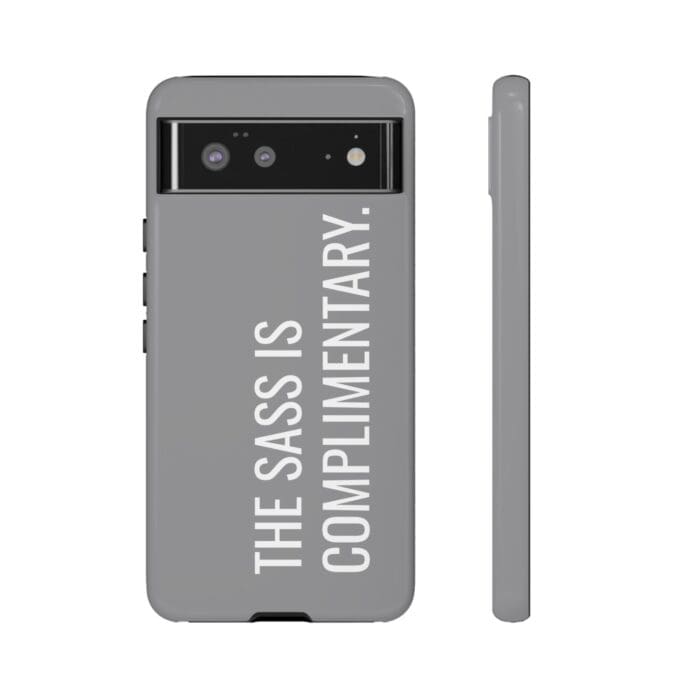 'The Sass is Complimentary' Phone Case (Grey) - Image 53