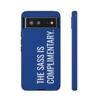'The Sass is Complimentary' Phone Case (Blue) - Image 53