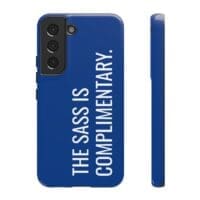 'The Sass is Complimentary' Phone Case (Blue) - Image 59