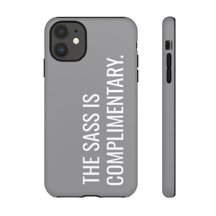 'The Sass is Complimentary' Phone Case (Grey) - Image 18
