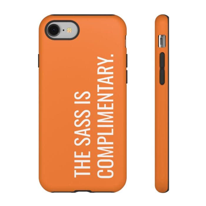 'The Sass is Complimentary' Phone Case (Orange) - Image 2