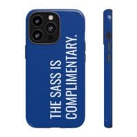 'The Sass is Complimentary' Phone Case (Blue) - Image 41
