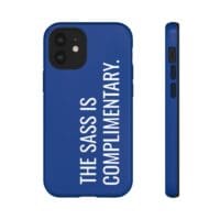 'The Sass is Complimentary' Phone Case (Blue) - Image 29
